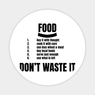 FOOD: DON’T WASTE IT Magnet